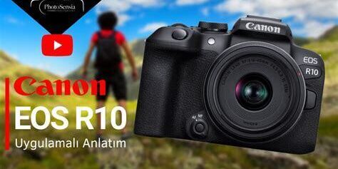Canon EOS R10 Detaylı İnceleme – (Çıkış Yılı: 2022)