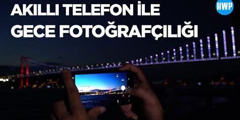 Gece Fotoğrafçılığı için İpuçları Gece Fotoğrafçılığı için İpuçları