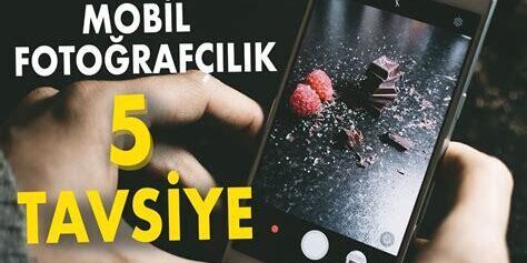 Mobil Fotoğrafçılık İle Kendi Hikayenizi Anlatmak Mobil Fotoğrafçılık İle Kendi Hikayenizi Anlatmak