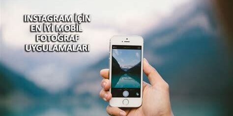 Mobil Fotoğrafçılık: Instagram İçin Hızlı ve Etkili Çözümler Mobil Fotoğrafçılık: Instagram İçin Hızlı ve Etkili Çözümler