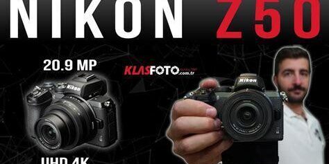 Nikon Z50 Detaylı İnceleme – (Çıkış Yılı: 2020) Nikon Z50 Detaylı İnceleme – (Çıkış Yılı: 2020)